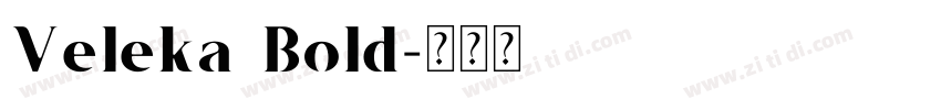 Veleka Bold字体转换